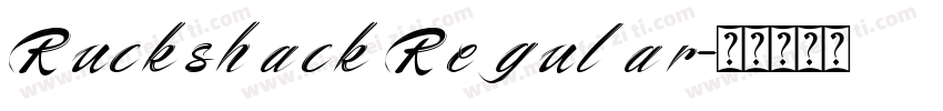 Ruckshack Regular字体转换